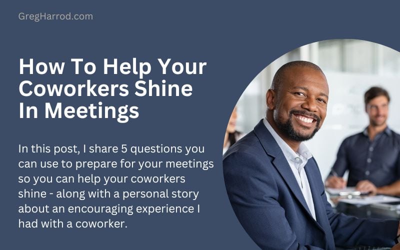 M4 055 How To Help Your Coworkers Shine In Meetings