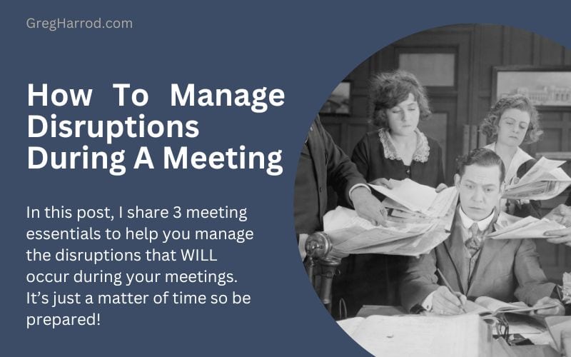 M4 058 How To Manage Disruptions During A Meeting