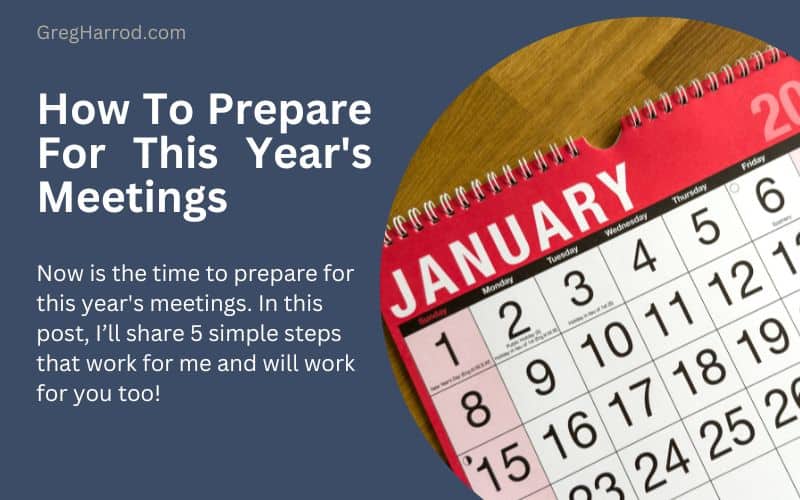 How To Prepare For This Year's Meetings
