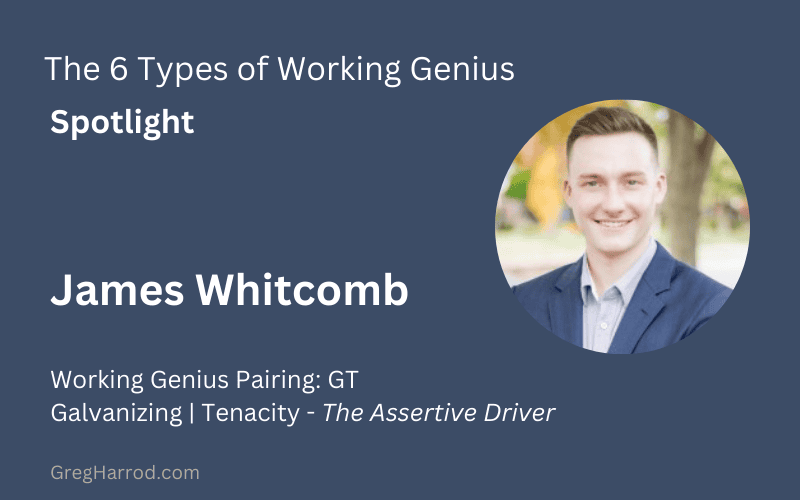 James Whitcomb - The Six Types of Working Genius Spotlight