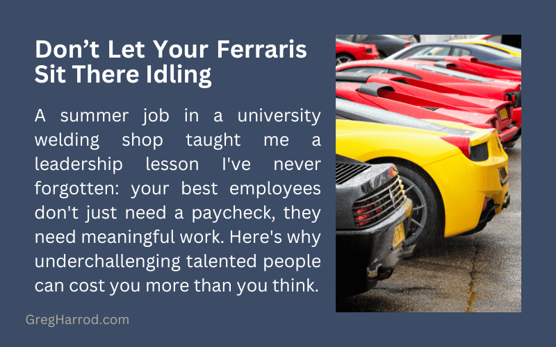 Don’t Let Your Ferraris Sit There Idling