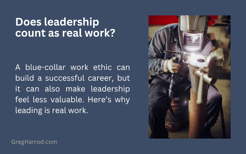 Does leadership count as real work