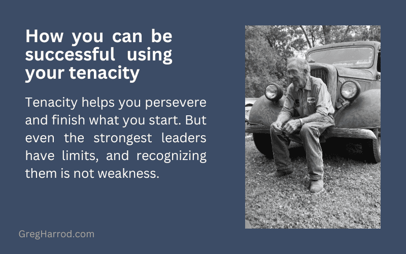 How you can be successful using your tenacity
